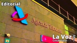 Editorial: La Agencia Tributaria inventa nuevas maneras para expoliar a sus víctimas - 30/05/22