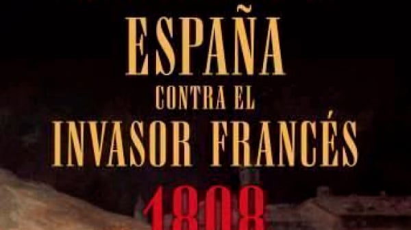 ESPAÑA CONTRA EL INVASOR FRANCÉS 1808