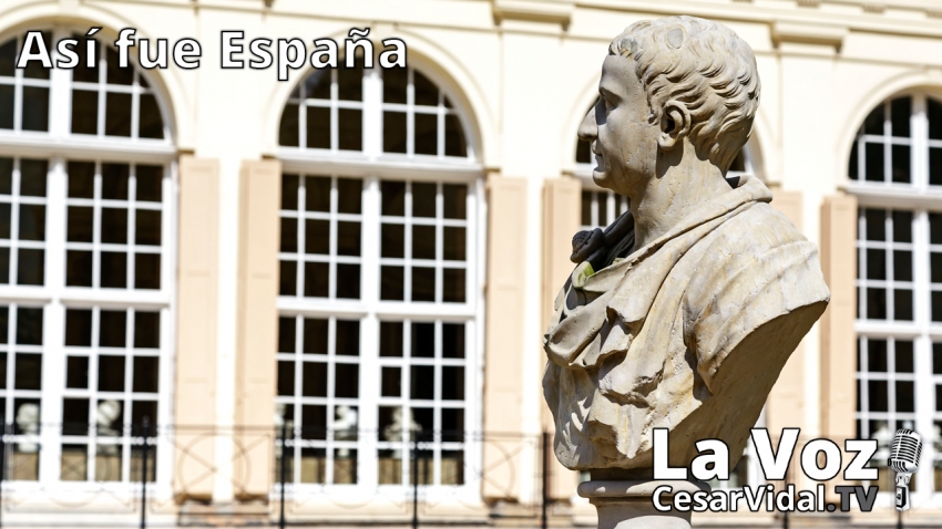Así fue España: Hispania bajo la dinastía Julio-Claudia - 10/05/21