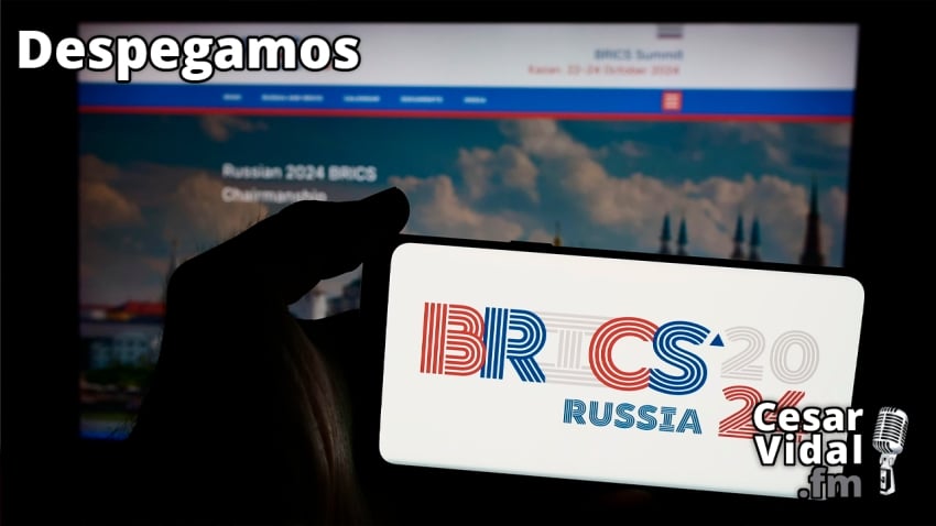 Despegamos: Las claves ocultas de la Cumbre BRICS ¿el fin del globalismo occidental? - 25/10/24