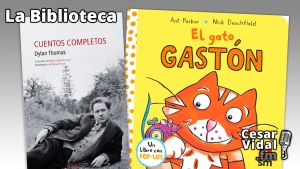 La Biblioteca: &quot;Cuentos completos&quot; y &quot;El gato Gastón&quot; - 10/11/22