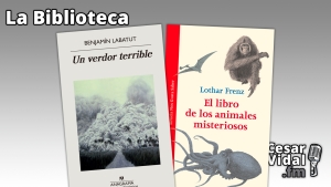 La Biblioteca: &quot;Un verdor terrible&quot; y &quot;El libro de los animales misteriosos&quot; - 15/02/24