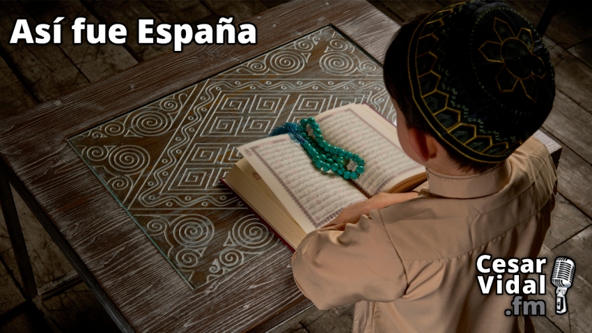 Así fue España: Los árabes llegan a España (III): El Corán (I) - 23/01/23