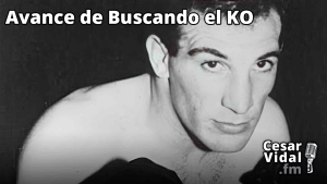 Avance de Buscando el KO - 17/03/23