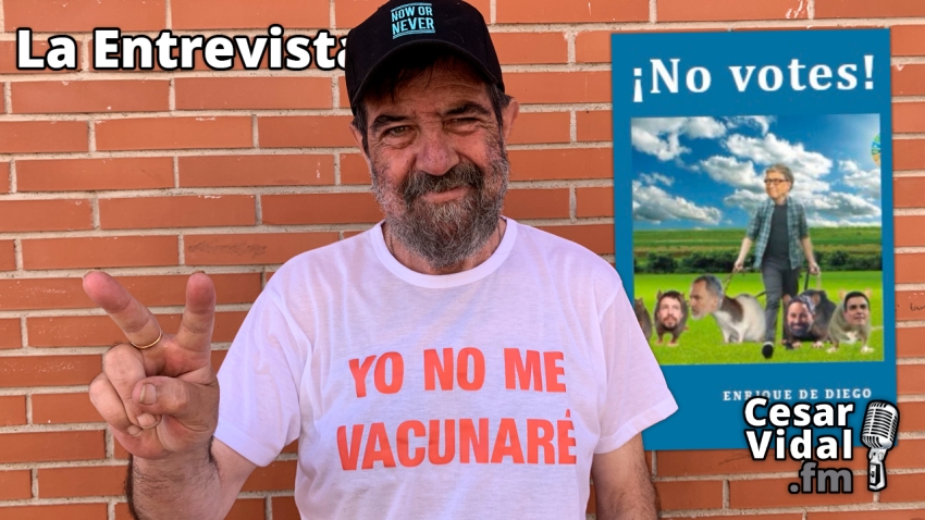 Entrevista a Enrique de Diego: ¡No votes! - 04/05/23
