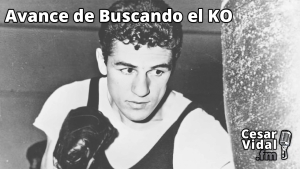 Avance de Buscando el KO - 07/10/22