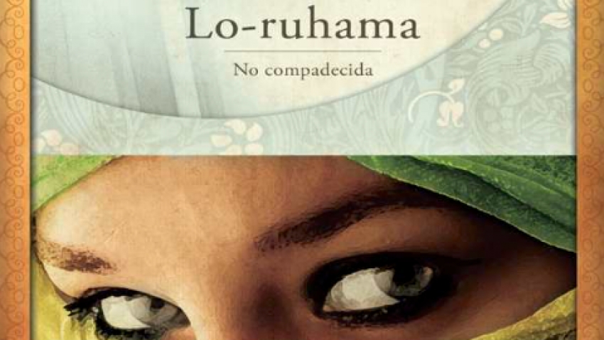 LO-RUHAMA. NO COMPADECIDA