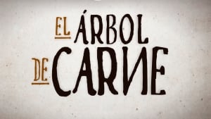 El árbol de carne