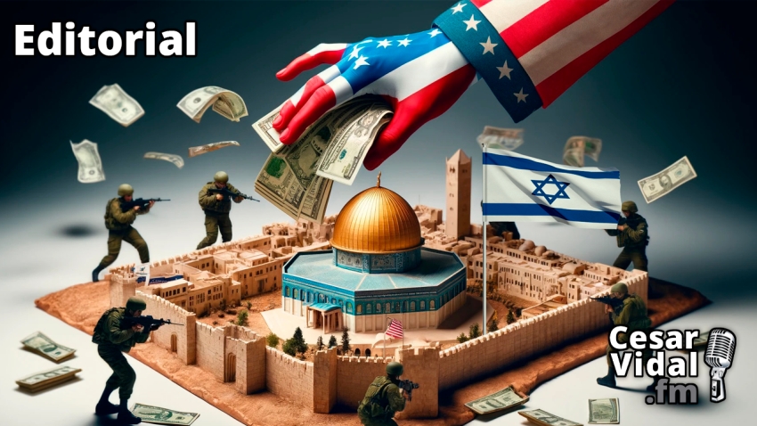 Editorial: El coste para los americanos de la ayuda entregada a Israel - 15/05/24