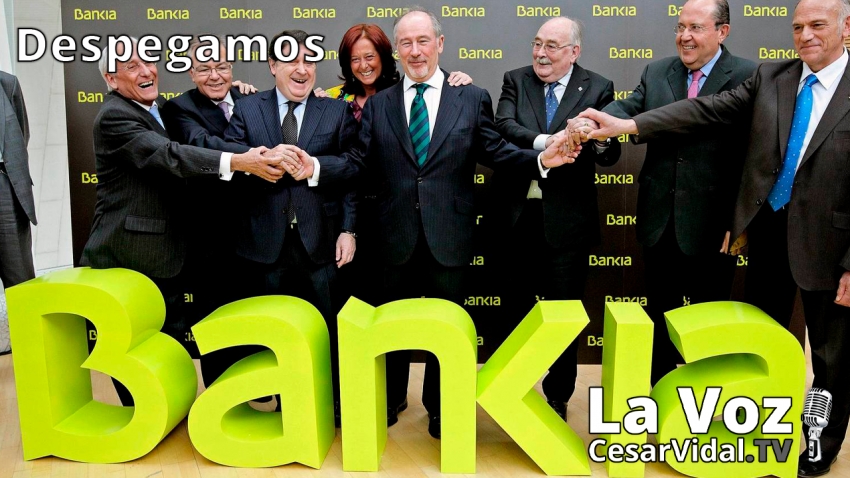 Despegamos: La verdad del “carpetazo” a Bankia: una operación de Estado para salvar al régimen del 78 - 29/09/20