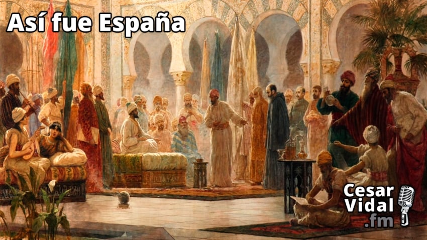 Así fue España: Los árabes llegan a España (VII): El Califato Perfecto (I) - 20/02/23