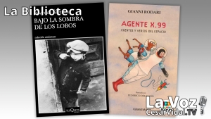 La Biblioteca: &#039;Bajo la sombra de los lobos&#039; y &#039;Agente X.99. Cuentos y versos del espacio&#039; - 13/05/21