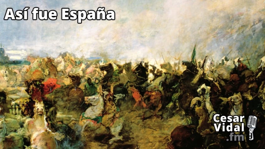 Así fue España: Los árabes llegan a España (XII): Hacia Guadalete (III): La Batalla de Guadalete - 27/03/23