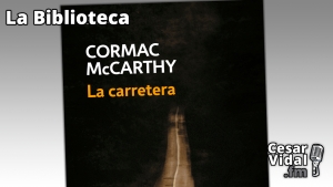 La Biblioteca: “La carretera&quot; - 16/06/23