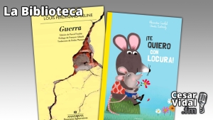 La Biblioteca: &quot;Guerra&quot; y &quot;¡Te quiero con locura!&quot; - 23/03/23