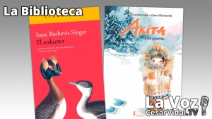 La Biblioteca: &quot;El seductor&quot; y &quot;Akita y los grizzlies&quot; - 10/03/22