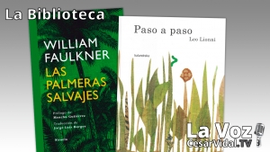 La Biblioteca: &quot;Las palmeras salvajes&quot; y &quot;Paso a paso&quot; - 25/03/21